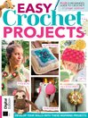 Easy Crochet Projects (8th Ed)